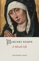 Margery Kempe: A Mixed Life 1789144701 Book Cover
