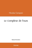 Le Complexe de l'ours (French Edition) 2414549939 Book Cover
