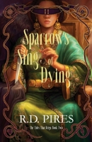 Sparrows Sing of Dying: The Tides That Reign Book Two B0GKCTP9Z3 Book Cover