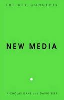 New Media: The Key Concepts 1845201337 Book Cover