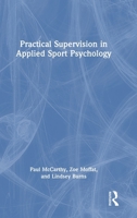 Practical Supervision in Applied Sport Psychology 1032779764 Book Cover