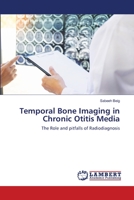 Temporal Bone Imaging in Chronic Otitis Media 6202815647 Book Cover