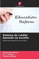 Sistema de crédito baseado na escolha: Atitude dos professores universitários (Portuguese Edition) 6208685257 Book Cover