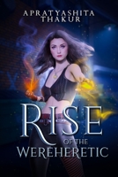 The Rise of The Wereheretic B0BKDGZBK6 Book Cover