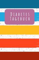 Diabetes Tagebuch: Tagebuch Zum Eintragen F�r 53 Wochen, F�r deine Werte 1099746442 Book Cover