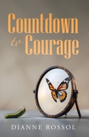 Countdown to Courage 1834389178 Book Cover