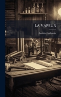 La Vapeur (French Edition) 1023883007 Book Cover