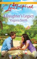 A Daughter's Legacy 0373814763 Book Cover