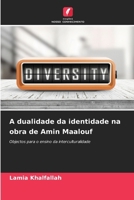 A dualidade da identidade na obra de Amin Maalouf (Portuguese Edition) 6208033144 Book Cover