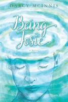 Being Josie 1530920647 Book Cover