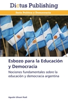 Esbozo Para La Educacion y Democracia 3847387081 Book Cover