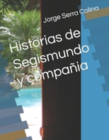 Historias de Segismundo y compañia B09B1M3BZW Book Cover