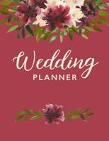 Wedding Planner: Organizer, Planning, Notebook, Burgundy Floral Journal 1097619001 Book Cover