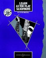 Learn as You Play Saxophone (Learn as You Play Series) 0851620582 Book Cover