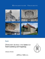 Mitteldeutsche Orgelhefte: Band 1 - Stadt Landsberg und Umgebung (German Edition) 3759760392 Book Cover