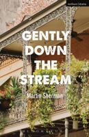 Gently Down the Stream 1350040622 Book Cover