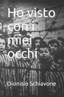 Ho visto con i miei occhi (Italian Edition) B08KGT79VZ Book Cover