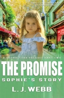 The Promise Sophie's Story: A Sophie Star Prequel Part Two 1733093990 Book Cover
