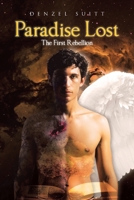 Paradise Lost: The First Rebellion 1662461801 Book Cover