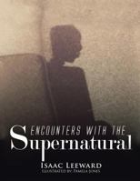 Encounters with the Supernatural 1496913507 Book Cover