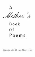 A Mother's Book of Poems 1952833078 Book Cover