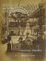 Photography and the 1851 Great Exhibition 1584563710 Book Cover