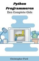 Python Programmeren - Een Complete Gids (de It Collectie) B0CFT6KQXD Book Cover