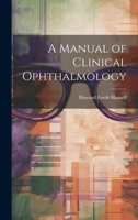 A Manual of Clinical Ophthalmology 1374277371 Book Cover