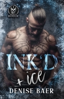 Ink'd & Ice 1958343234 Book Cover