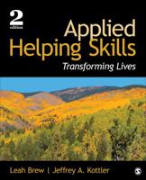 Applied Helping Skills: Transforming Lives 1483375692 Book Cover