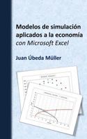 Modelos de simulación aplicados a la economía con Microsoft Excel 1495255417 Book Cover