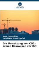Die Umsetzung von CO2-armen Bauweisen vor Ort (German Edition) 6208749883 Book Cover