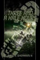 Three and a Half Hours 1413778593 Book Cover