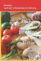 REZEPTE nach der 5-Elemente-Ernährung: Kochen im Einklang mit der Natur (5-Elemente-Ernährung - TCM) B0C5GLWP9F Book Cover