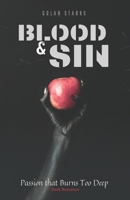 Blood & Sin: Passion That Burns Too Deep | dark romance books | mafia and bully dark romance | dark fantasy and chains romance stories B0DR8M66NQ Book Cover