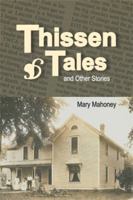 The Thissen Tales and Other Stories 1936840650 Book Cover