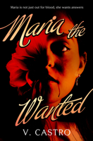 Maria the Wanted 1803366729 Book Cover