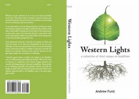 Western Lights – A Collection of Short Essays on Buddhism 0615675816 Book Cover