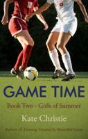 Game Time: Book Two of Girls of Summer 098536775X Book Cover