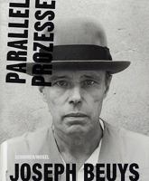 Joseph Beuys: Parallel Processes 3829604823 Book Cover