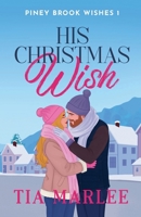 His Christmas Wish: Special Edition Paperback 1965336191 Book Cover