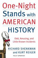 One-Night Stands with American History: Odd, Amusing, and Little-Known Incidents 0688013996 Book Cover