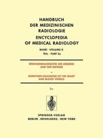 Rontgendiagnostik Des Herzens Und Der Gefasse/Roentgen Diagnosis of the Heart and Blood Vessels: Teil 2a/Part 2a 3642811337 Book Cover
