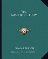 The Road to Freedom 0766127214 Book Cover