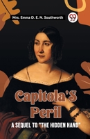 Capitola's Peril A Sequel To "The Hidden Hand" 9361155105 Book Cover