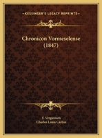 Chronicon Vormeselense (1847) 1160340455 Book Cover