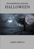 Transported Legends - HALLOWEEN 1300173564 Book Cover
