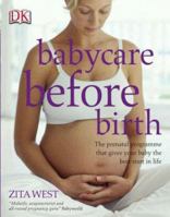 Babycare Before Birth 0756618797 Book Cover