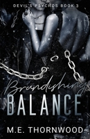 Brandishing Balance: Devil's Psychos MC Book 3: a Reverse Harem Romance 1962688119 Book Cover