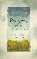Prayers for the Pilgrimage: A Book of Collects for All of Life 1514008238 Book Cover